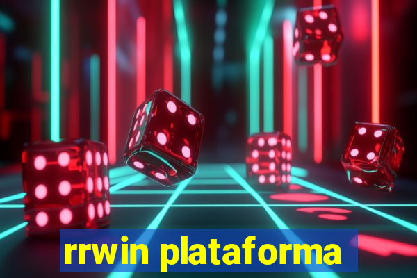 rrwin plataforma